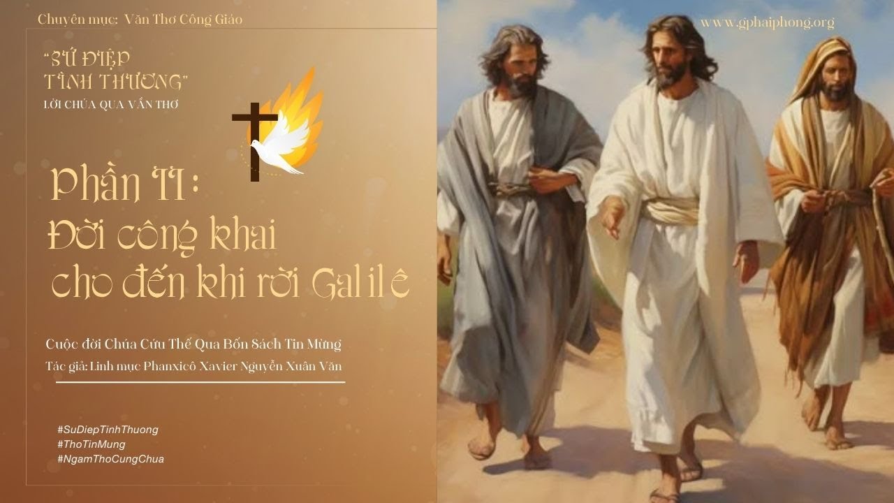 Bài 31 : Ngâm thơ "Đức Giêsu gọi ông Simon và Anrê" - Trích Sứ Điệp Tình Thương-Lm Fx Nguyễn Xuân Văn